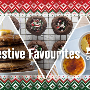 Festive Favourites: Recipes for the Holidays